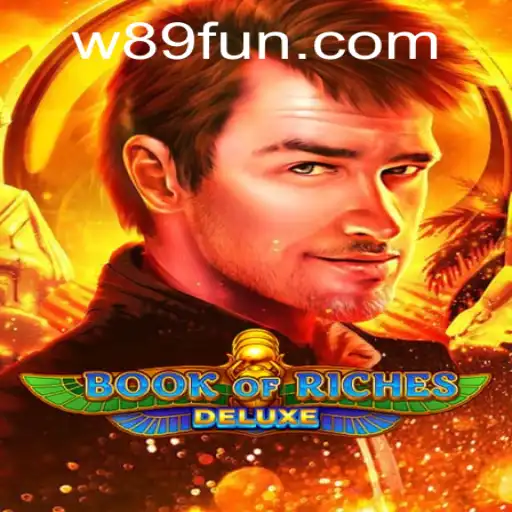 Exploring the Enchanting World of Book of Riches Deluxe and Its Intriguing Gameplay